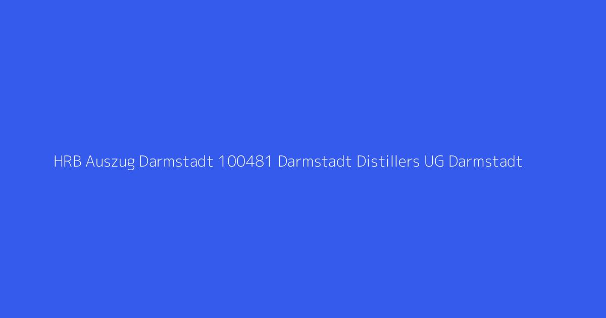 HRB Auszug Darmstadt 100481 Darmstadt Distillers UG Darmstadt
